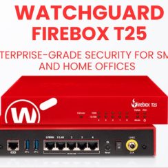 Tường lửa Mạng WatchGuard Firebox T25